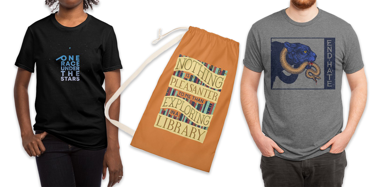 “Together” Regular Unisex T-Shirt by Tato, “Exploring Libraries” Laundry Bag by Made Adventurous, and “End Hate” Men’s Triblend T-Shirt by S&O Design Co.