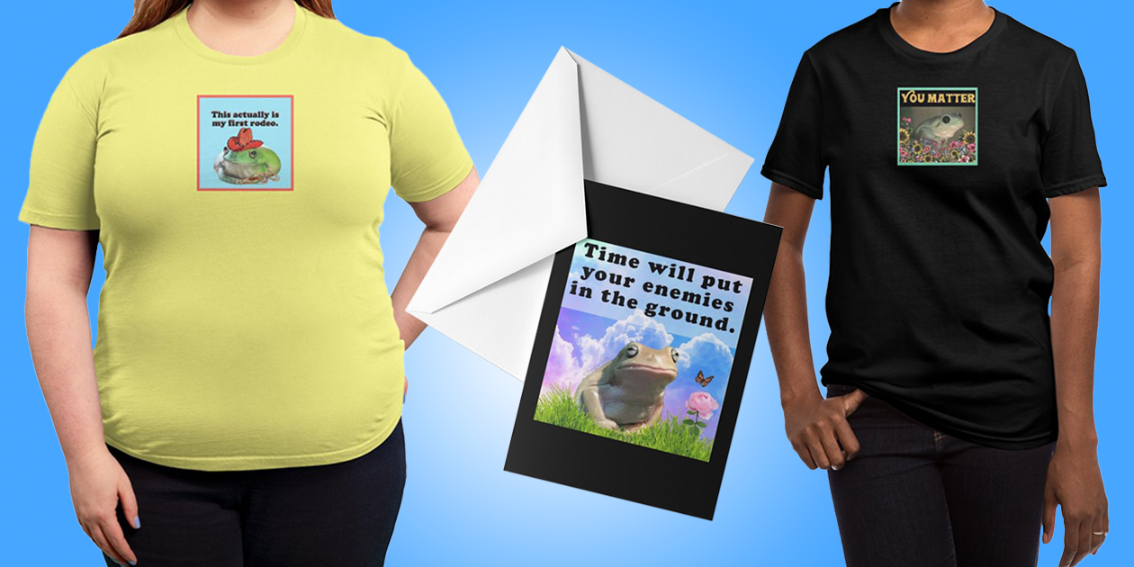 “1st Rodeo” Regular Unisex T-Shirt, “Time Will Put Your Enemies in the Ground” Greeting Cards, and “You Matter” Regular Unisex T-Shirt by Frog Witch