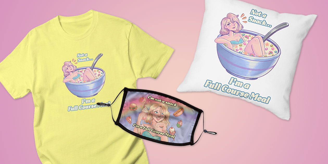 “Full Course Meal Cereal” Unisex T-Shirt, “I’m not a Snack, I’m a Full Course Meal Premium Face Mask, and “Full Course Meal Cereal” Throw Pillow by Sadie Samet, available in Jessie Paege's Artist Shop
