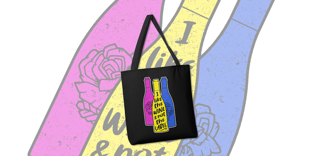 “I Like the Wine & Not the Label” Tote Bag by Ninth Street Design benefits the It Gets Better Project.