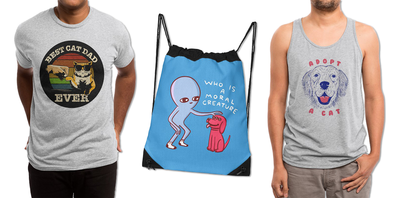“Best Cat Dad Ever” Men’s Triblend T-Shirt by Fridayme, “Strange Planet Special Product: Moral Creature” Drawstring Bag by Nathan W. Pyle, and “Adopt a Cat” Men’s Triblend Tank by Tobe Fonseca 