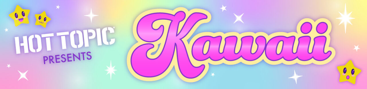 Kawaii, Presented by Hot Topic