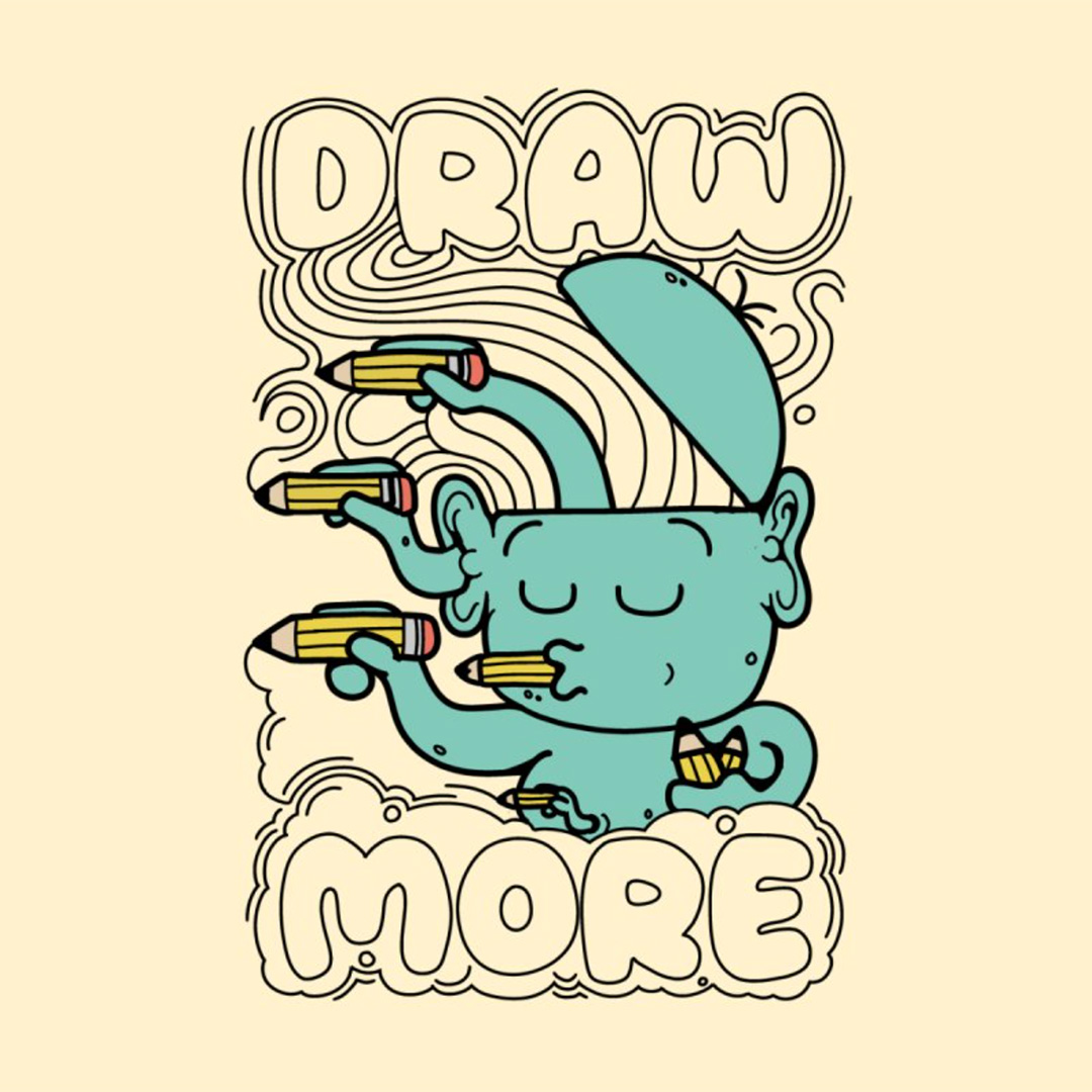 Motivational Art: “Draw More” by wuhuli